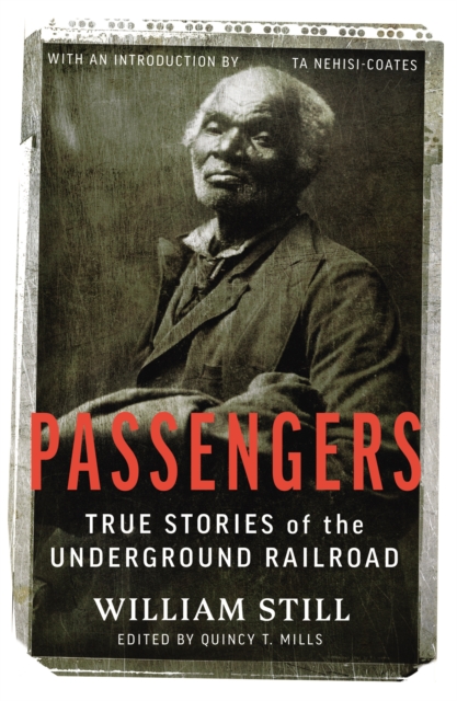 Passengers : True Stories of the Underground Railroad (Vintage Classics)