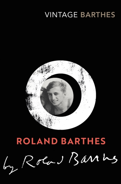 Roland Barthes by Roland Barthes (Vintage Classics)