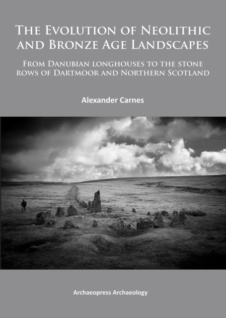 Evolution of Neolithic and Bronze Age Landscapes