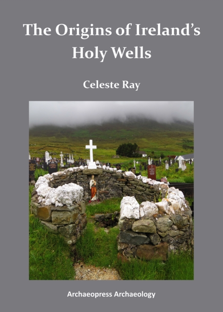 Origins of Ireland’s Holy Wells