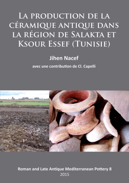 production de la ceramique antique dans la region de Salakta et Ksour Essef (Tunisie)