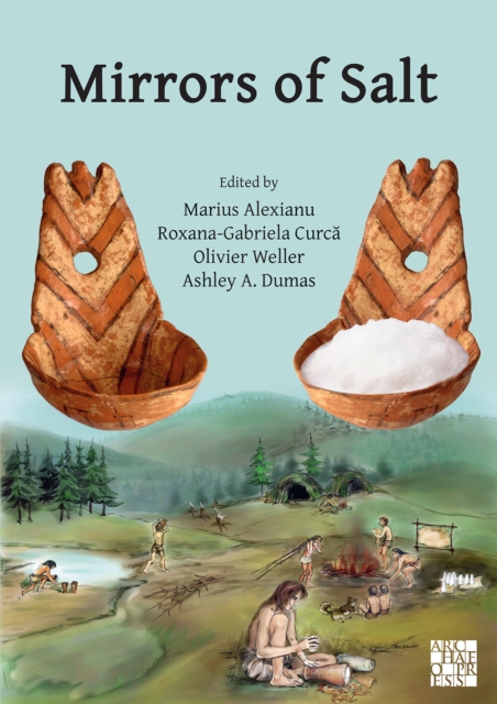 Mirrors of Salt: Proceedings of the First International Congress on the Anthropology of Salt