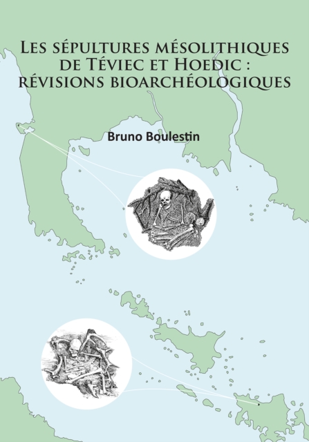 sepultures mesolithiques de Teviec et Hoedic: revisions bioarcheologiques