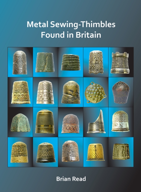 Metal Sewing-Thimbles Found in Britain