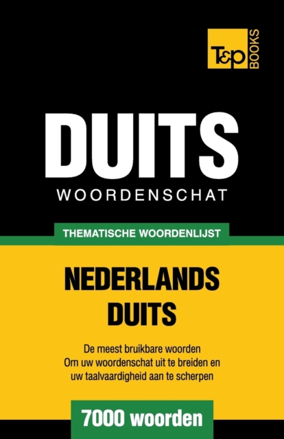 Thematische woordenschat Nederlands-Duits - 7000 woorden
