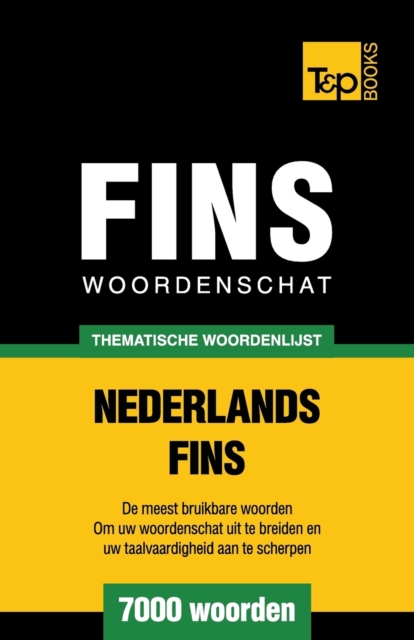 Thematische woordenschat Nederlands-Fins - 7000 woorden