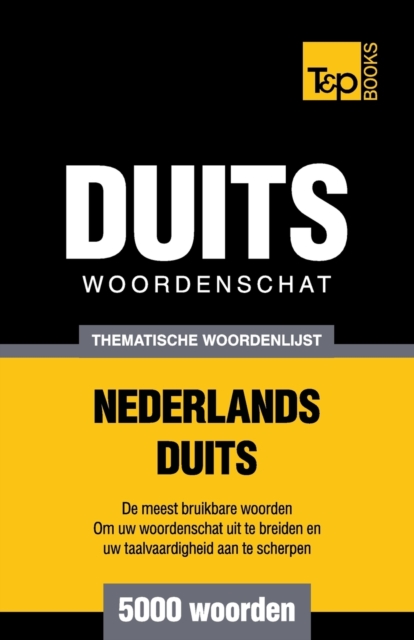 Thematische woordenschat Nederlands-Duits - 5000 woorden
