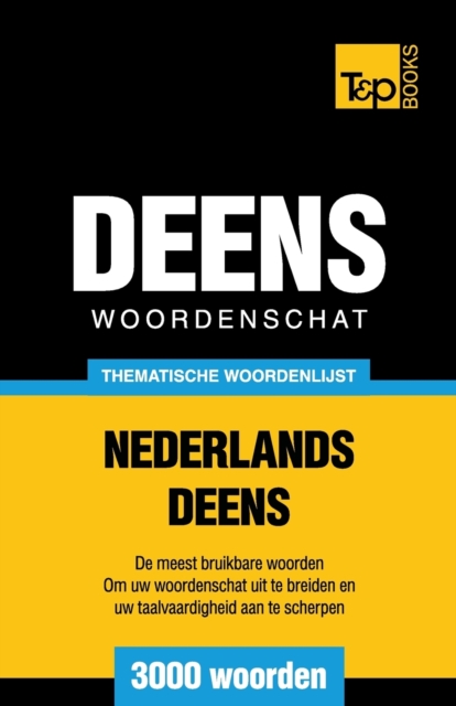 Thematische woordenschat Nederlands-Deens - 3000 woorden