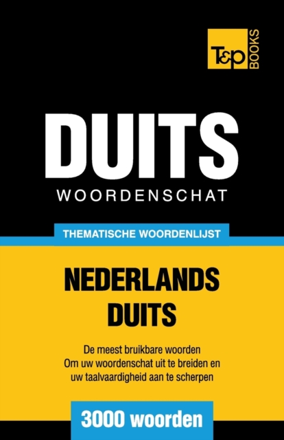 Thematische woordenschat Nederlands-Duits - 3000 woorden