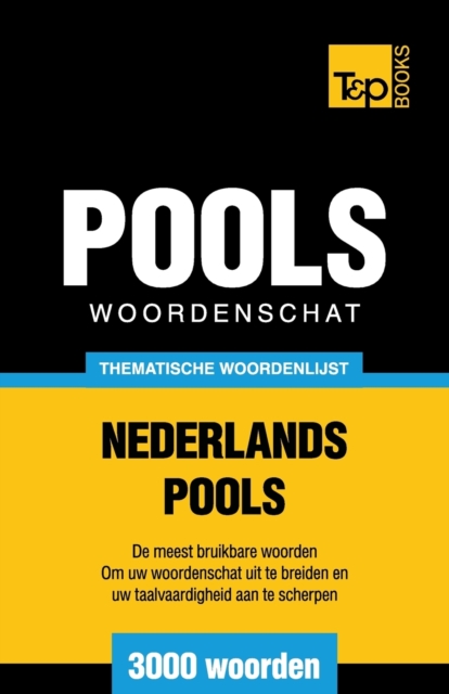 Thematische woordenschat Nederlands-Pools - 3000 woorden