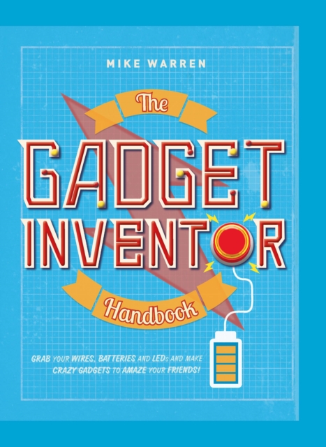 Gadget Inventor Handbook