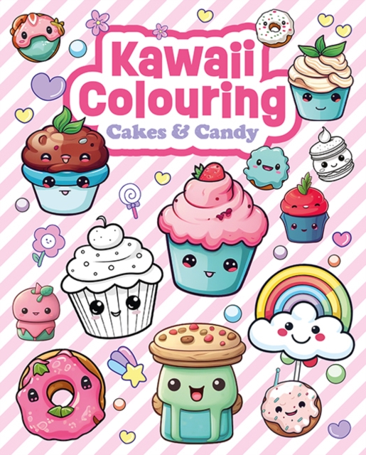 Kawaii Colouring: Cakes & Candy
