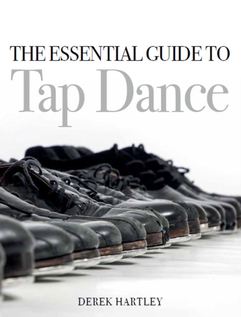 Essential Guide to Tap Dance