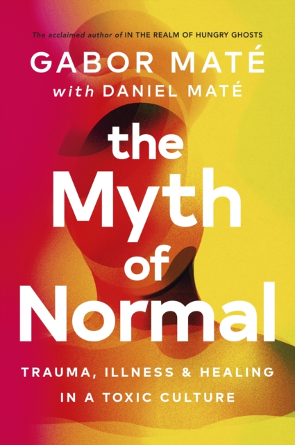 Myth of Normal (Paperback)