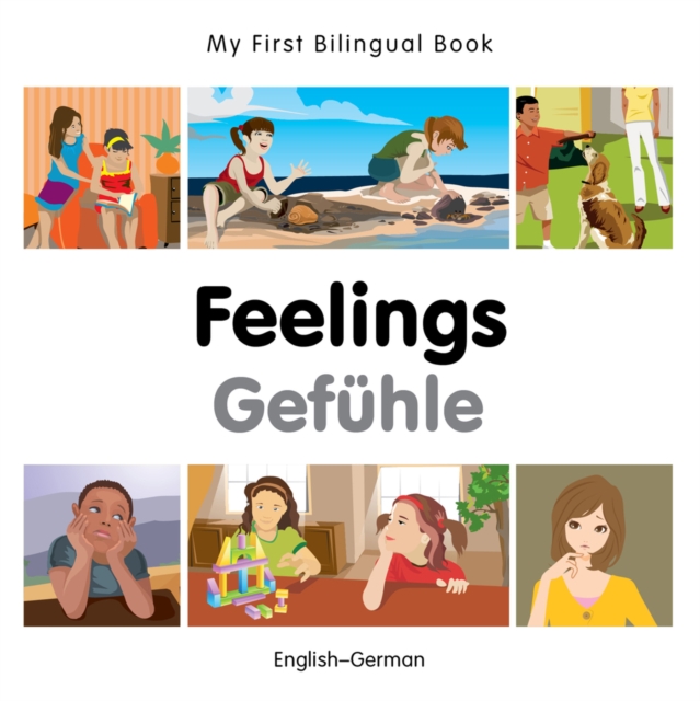 My First Bilingual Book - Feelings (English-German)
