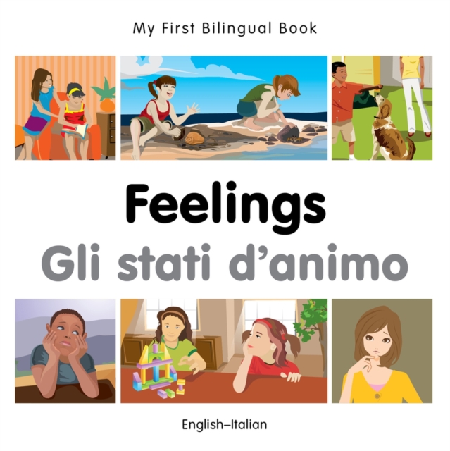 My First Bilingual Book -  Feelings (English-Italian)