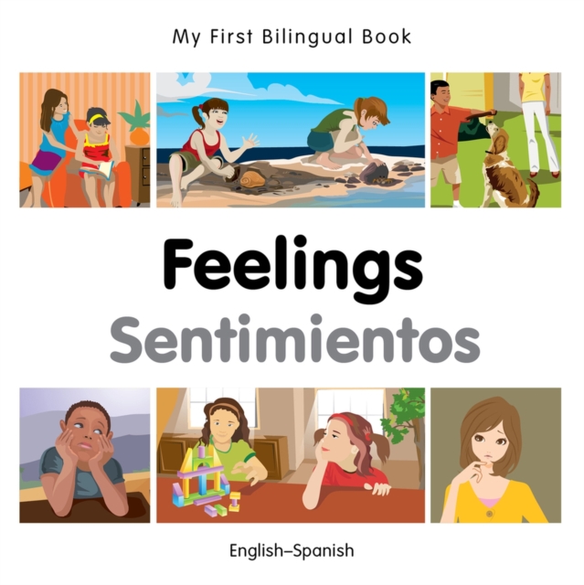 My First Bilingual Book - Feelings - Spanish-english