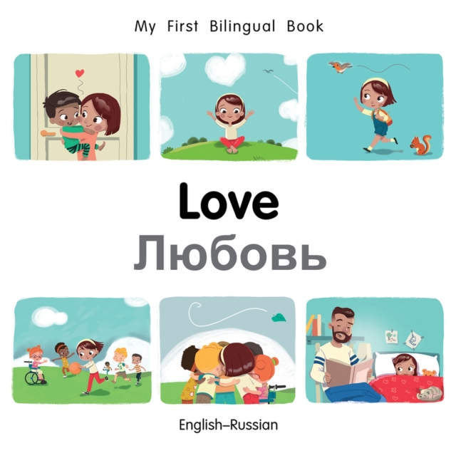 My First Bilingual Book-Love (English-Russian)
