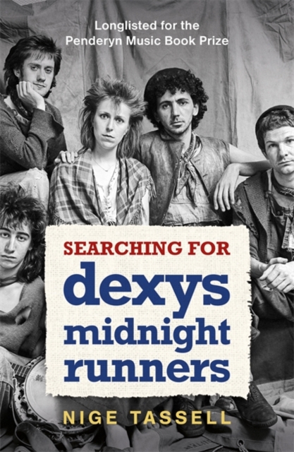 Searching for Dexys Midnight Runners