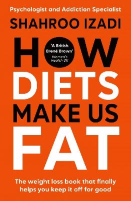 How Diets Make Us Fat