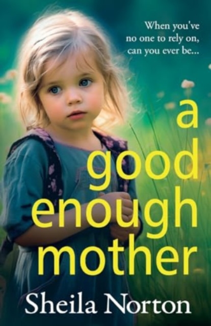 A Good Enough Mother