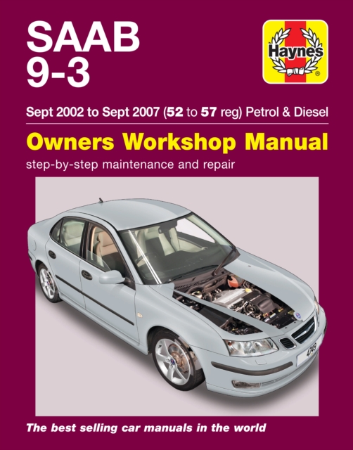 Saab 9-3 Petrol & Diesel (Sept 02 - Sept 07) Haynes Repair Manual
