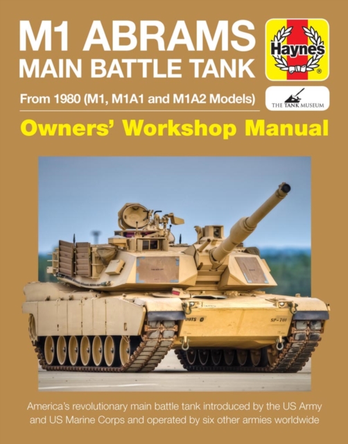 M1 Abrams Main Battle Tank Owners' Workshop Manual