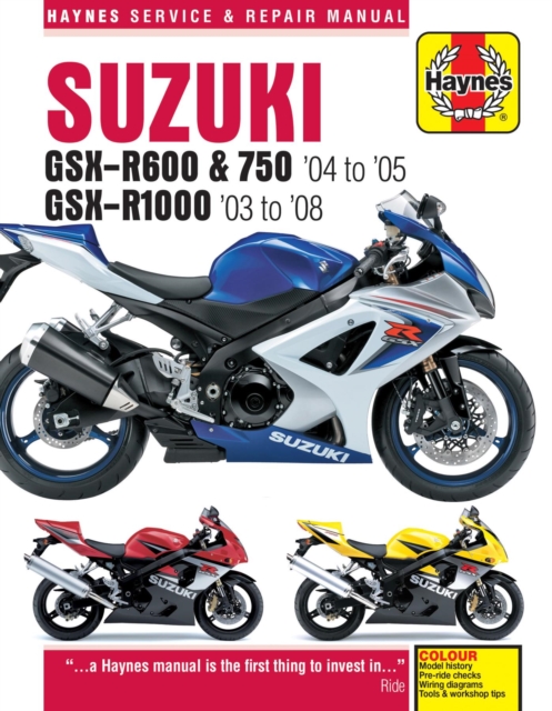 Suzuki GSX-R600/750 (04 - 05) & GSX-R1000 (03 - 08) Haynes Repair Manual