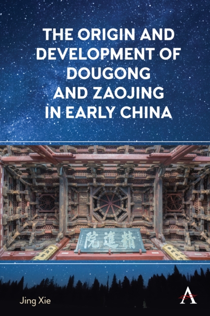 Origin and Development of Dougong and Zaojing in Early China