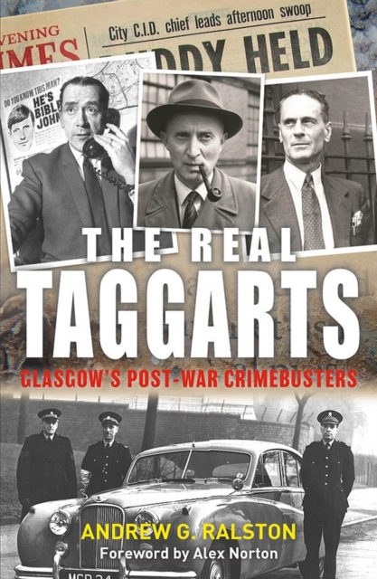 Real Taggarts: Glasgow's Post-War Crimebusters
