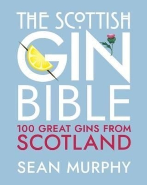 Scottish Gin Bible