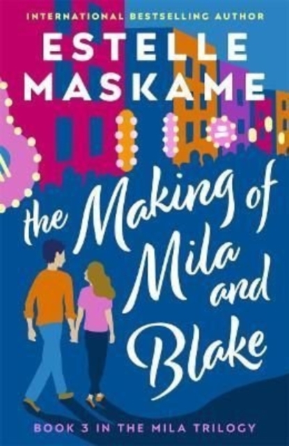 Making of Mila and Blake (The MILA Trilogy 3)