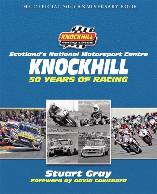 Knockhill: 50 Years of Racing