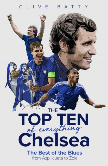 Top Ten of Everything Chelsea