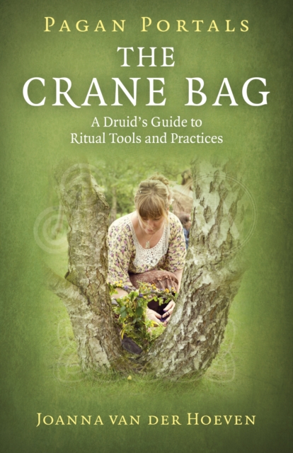 Pagan Portals - The Crane Bag - A Druid`s Guide to Ritual Tools and Practices