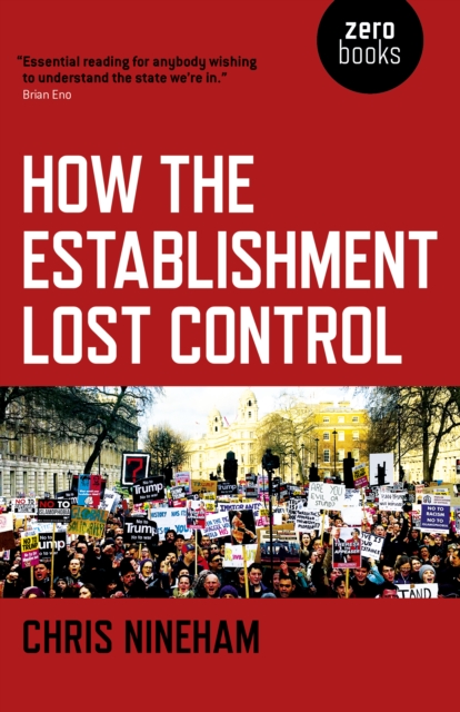 How the Establishment Lost Control