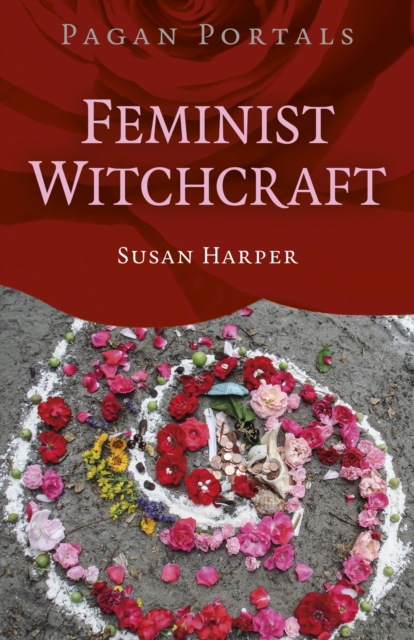Pagan Portals Feminist Witchcraft