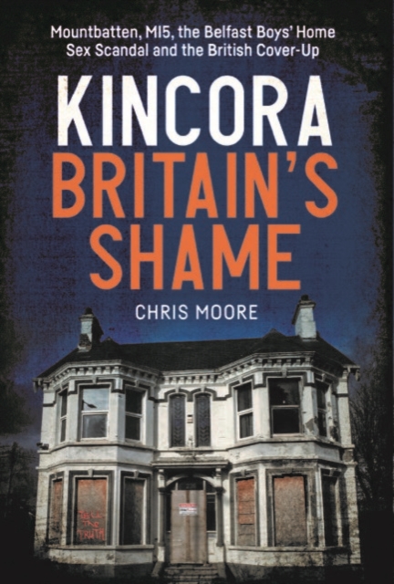 Kincora: Britain's Shame