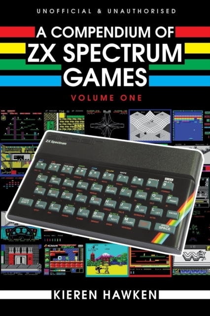 Compendium of ZX Spectrum Games - Volume One