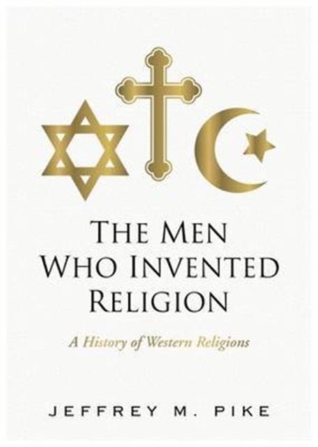 Men Who Invented Religion