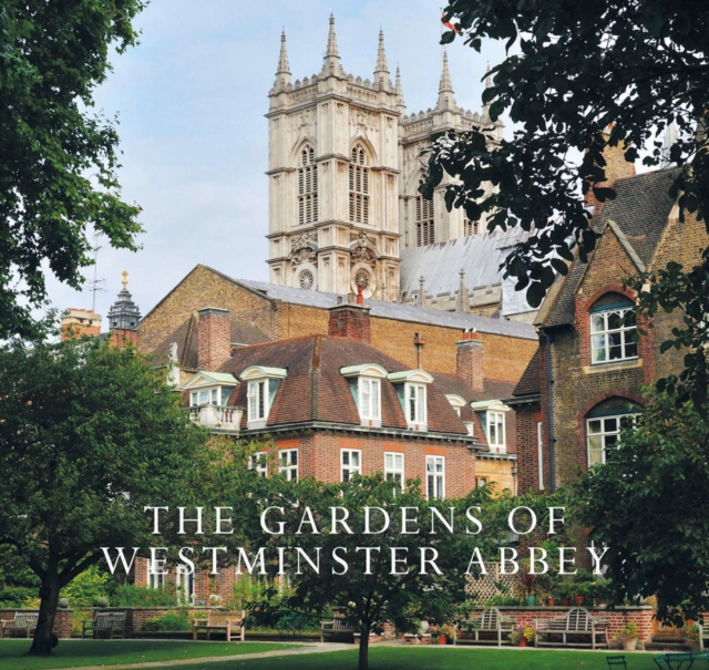 Gardens of Westminster Abbey