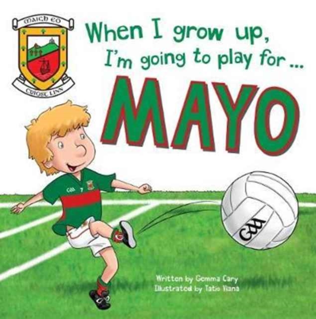 When I Grow Up, I'm Going to Play for Mayo