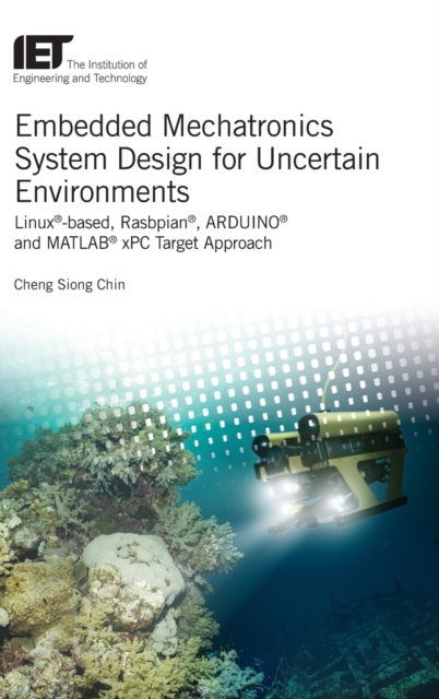 Embedded Mechatronics System Design for Uncertain Environments