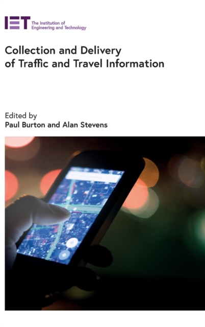 Collection and Delivery of Traffic and Travel Information