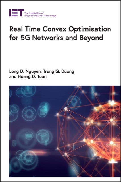 Real Time Convex Optimisation for 5G Networks and Beyond