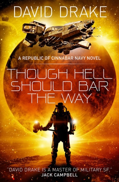 Though Hell Should Bar the Way  (The Republic of Cinnabar Navy series #12)