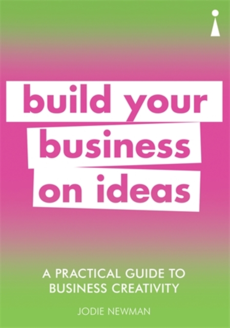 Practical Guide to Business Creativity