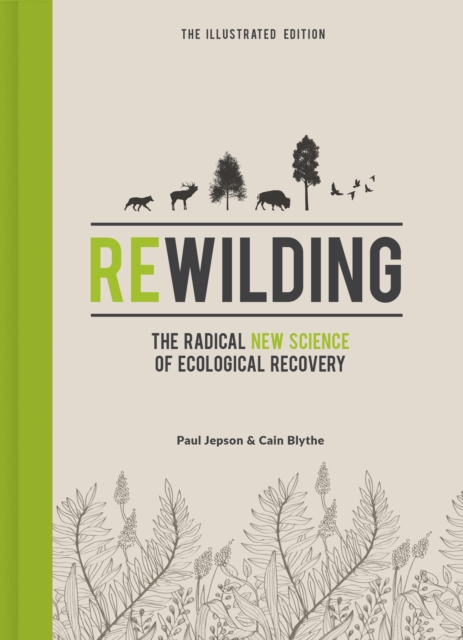 Rewilding - The Illustrated Edition