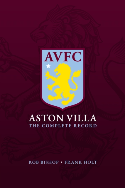 Aston Villa: The Complete Record