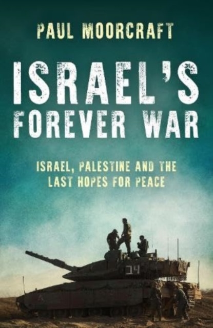Israel’s Forever War